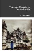 Tourism Circuits in Central India