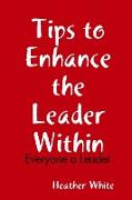 Tips to Enhance the Leader Within