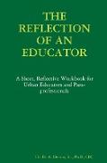 THE REFLECTION OF AN EDUCATOR