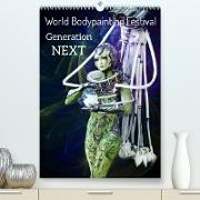 World Bodypainting Festival: Generation NEXT (Premium, hochwertiger DIN A2 Wandkalender 2023, Kunstdruck in Hochglanz)