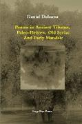 Poems in Ancient Tibetan, Paleo-Hebrew, Old Syriac and Early Mandaic