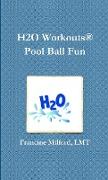 H2O Workouts® Pool Ball Fun