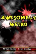 Awesomely Weird
