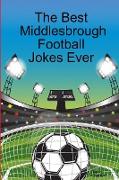 The Best Middlesbrough Football Jokes Ever