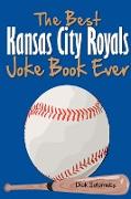 The Best Kansas City Royals Joke Book Ever