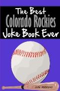 The Best Colorado Rockies Joke Book Ever