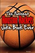 The Funniest Houston Rockets Joke Book Ever