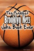 The Funniest Brooklyn Nets Joke Book Ever