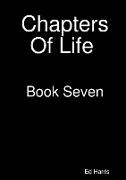 Chapters Of Life Book Seven