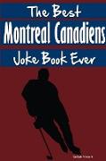 The Best Montreal Canadiens Joke Book Ever