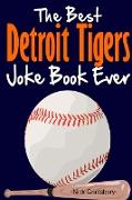 The Best Detroit Tigers Joke Book Ever