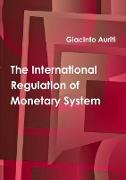 The International Regulation of Monetary System