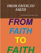 FROM FAITH TO FAITH