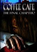 Coffee Cafe The Final Chapter