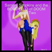 Sammy Simpkins and the BORDELLO of DOOM Series Two