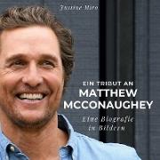 Ein Tribut an Matthew McConaughey