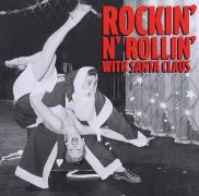 ROCKIN 'N' ROLLIN' WITH SANTA CLAUS