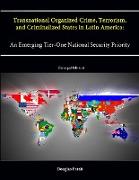 Transnational Organized Crime, Terrorism, and Criminalized States in Latin America