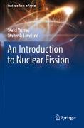 An Introduction to Nuclear Fission