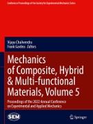 Mechanics of Composite, Hybrid & Multi-functional Materials, Volume 5