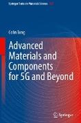 Advanced Materials and Components for 5G and Beyond