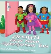 Brown Girls Have Superheroes Too