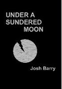 Under a Sundered Moon