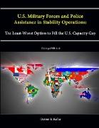 U.S. Military Forces and Police Assistance in Stability Operations