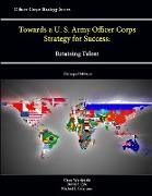 Towards a U.S. Army Officer Corps Strategy for Success