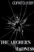 The Archer's Madness