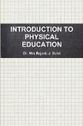 INTRODUCTION TO PHYSICAL EDUCATION