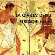 La civilta' degli Etruschi a colori