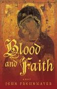 Blood and Faith