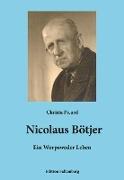 Nicolaus Bötjer - Ein Worpsweder Leben