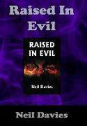 Raised In Evil