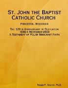 St. John the Baptist Catholic Church Princeton, Wisconsin