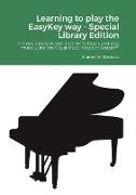 Learning to play the EasyKey way - Special Library Edition