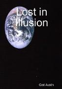 Lost in Illusion