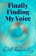 Finally Finding My Voice