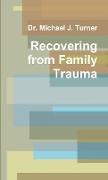 Recovering from Family Trauma