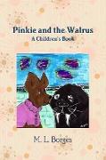 Pinkie & the Walrus