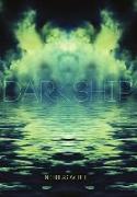 Dark Ship Hardback ed