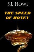 The Speed of Honey