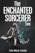 The Enchanted Sorcerer Two