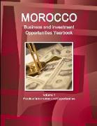 Morocco Business and Investment Opportunities Yearbook Volume 1 Practical Information and Opportunities