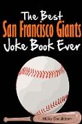 The Best San Francisco Giants Joke Book Ever