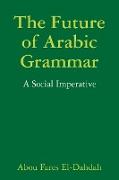 The Future of Arabic Grammar