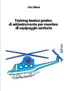 Training teorico pratico di addestramento per membro di equipaggio sanitario