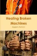 Healing Broken Machines
