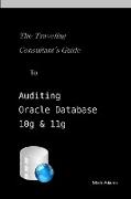Traveling Consultant's Guide to Auditing Oracle Database 10G and 11G